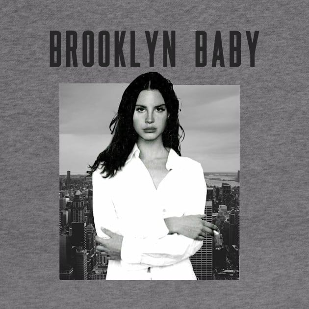 "Brooklyn Baby" by Lana Del Rey by jmcd